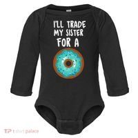 Funny Donut I'll Trade My Sister For A Donut Baby Long Sleeve Bodysuit thumb 0