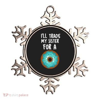 Funny Donut I'll Trade My Sister For A Donut Ornament