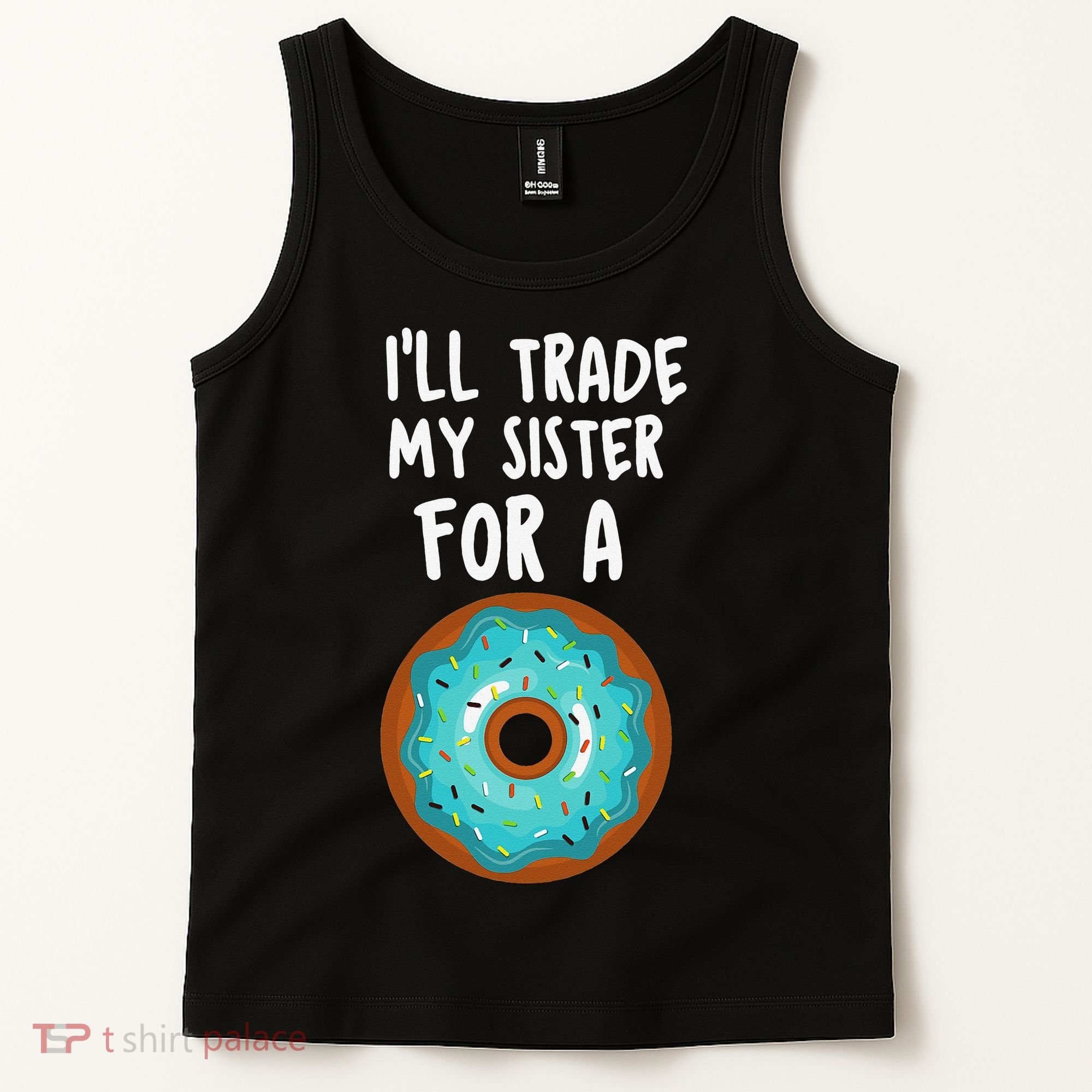 Funny Donut I'll Trade My Sister For A Donut Tank Top