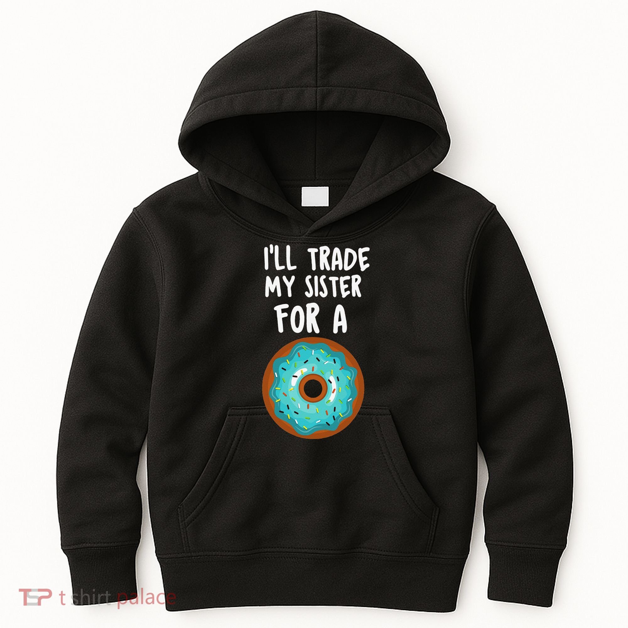 Funny Donut I'll Trade My Sister For A Donut Kids Hoodie
