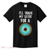 Funny Donut I'll Trade My Sister For A Donut Kids T-Shirt thumb 0