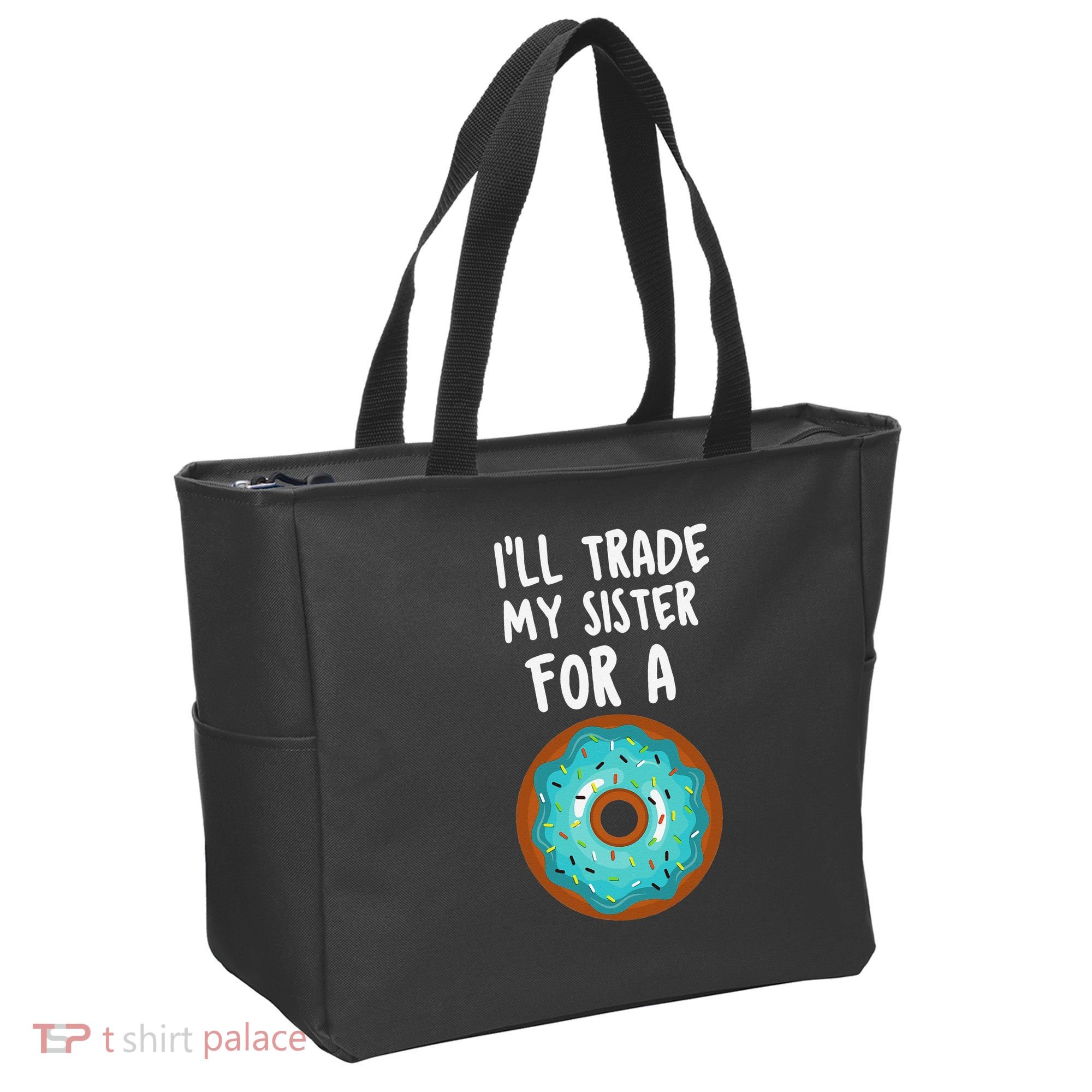Funny Donut I'll Trade My Sister For A Donut Tote Bag