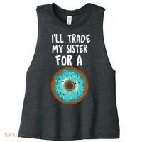 Funny Donut I'll Trade My Sister For A Donut Women's Racerback Cropped Tank thumb 0