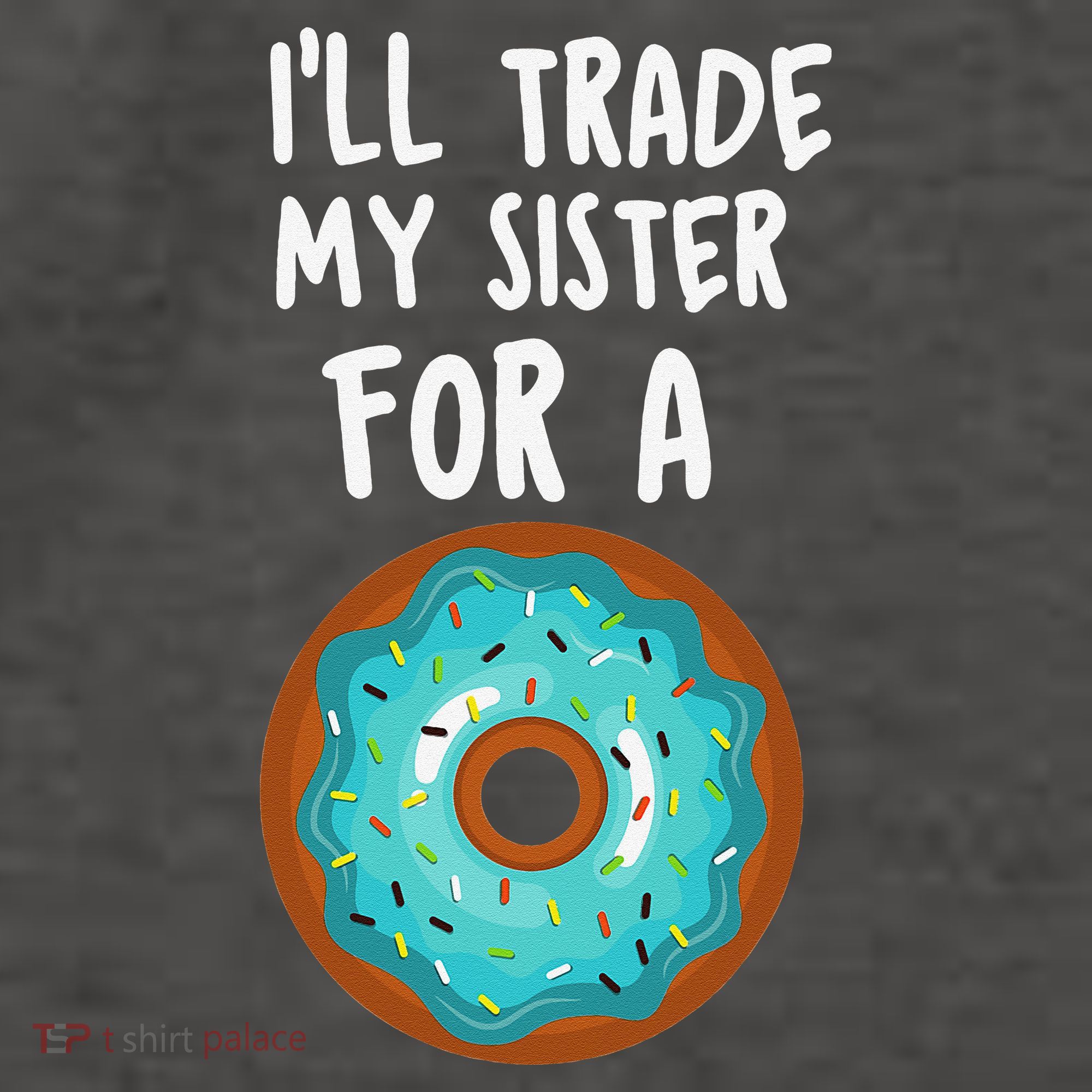 Funny Donut I'll Trade My Sister For A Donut Vector Backpack
