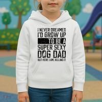 Father's Day I Never Dreamed I'd be a Super Sexy Dog Dad Kids Hoodie thumb 3