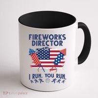 Fireworks Director I Run You Run 4th Of July Festive Coffee Mug thumb 1