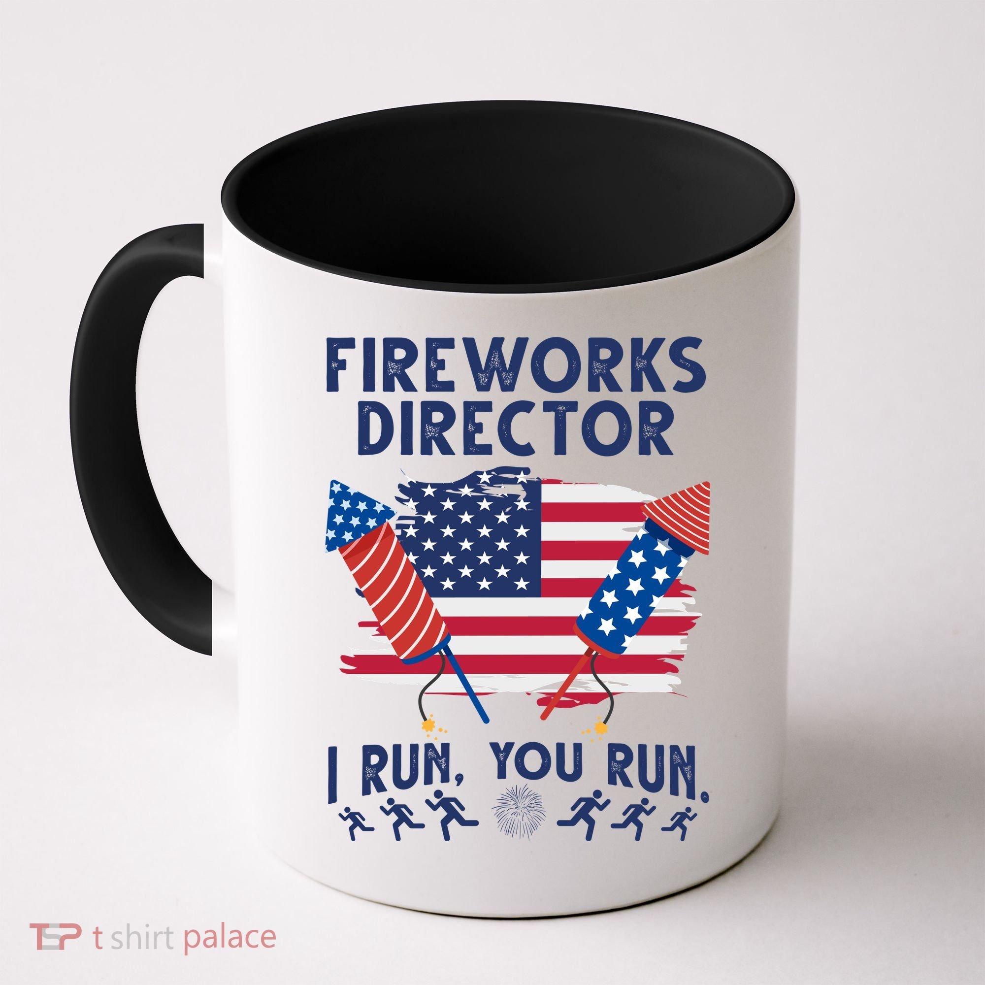 Fireworks Director I Run You Run 4th Of July Festive Coffee Mug