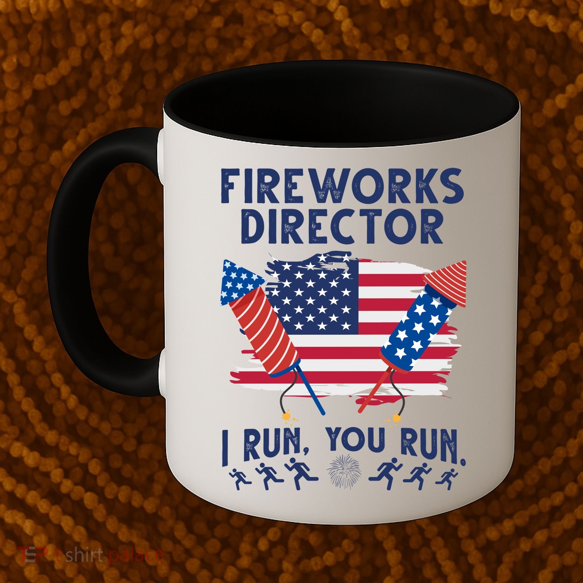 Fireworks Director I Run You Run 4th Of July Festive Coffee Mug