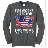 Fireworks Director I Run You Run 4th Of July Festive Sweatshirt thumb 0