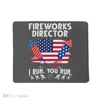 Fireworks Director I Run You Run 4th Of July Festive Mousepad thumb 0