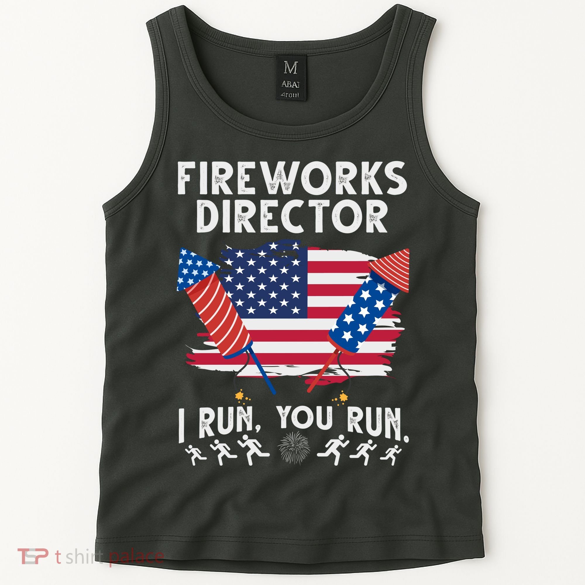 Fireworks Director I Run You Run 4th Of July Festive Tank Top