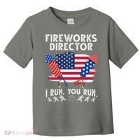 Fireworks Director I Run You Run 4th Of July Festive Toddler T-Shirt thumb 0