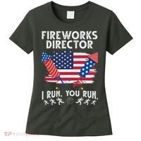 Fireworks Director I Run You Run 4th Of July Festive Women's T-Shirt thumb 0