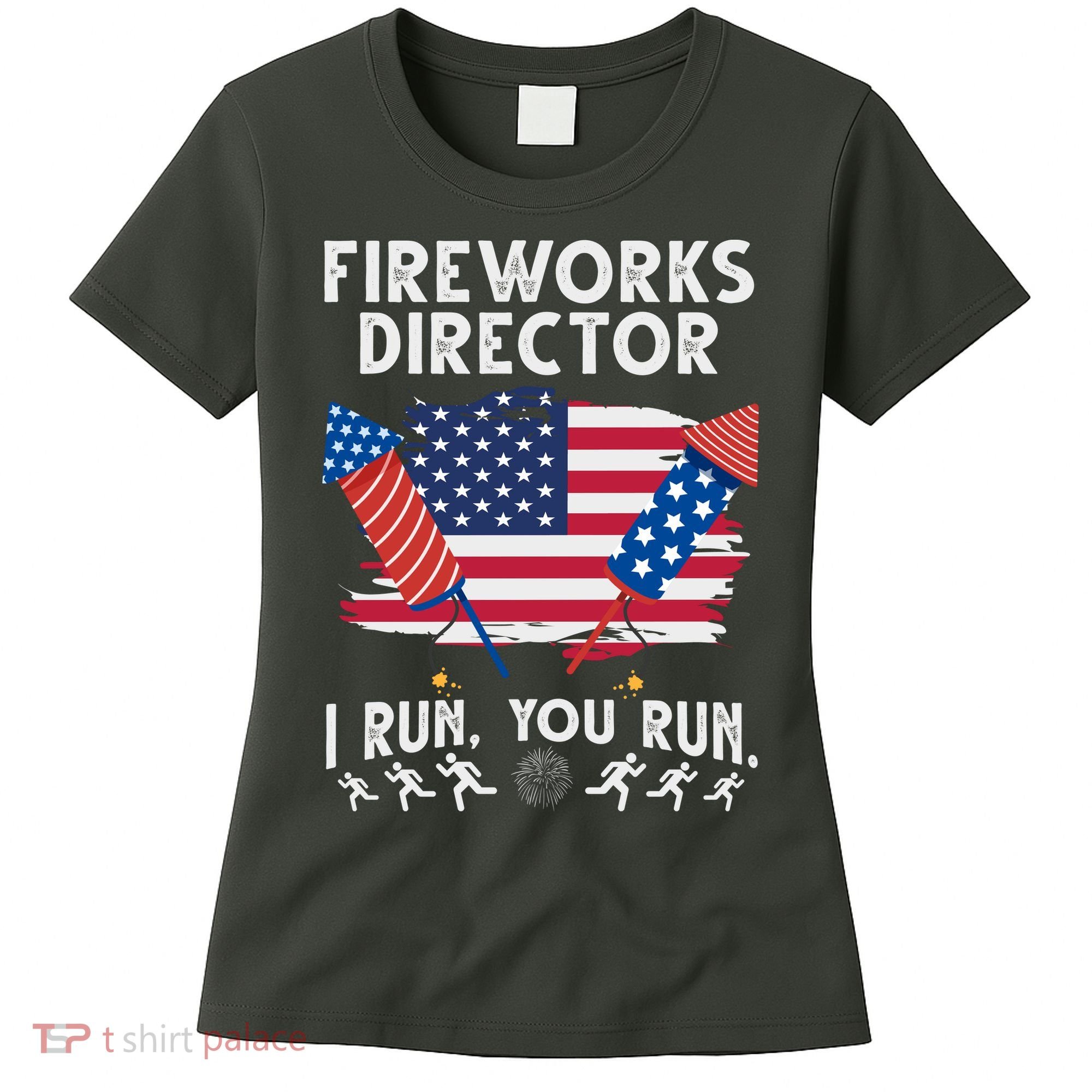 Fireworks Director I Run You Run 4th Of July Festive Women's T-Shirt