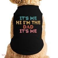 Fathers Day Its Me Hi I'm The Dad Its Me Doggie Tank thumb 0