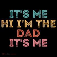 Fathers Day Its Me Hi I'm The Dad Its Me Coffee Mug thumb 5