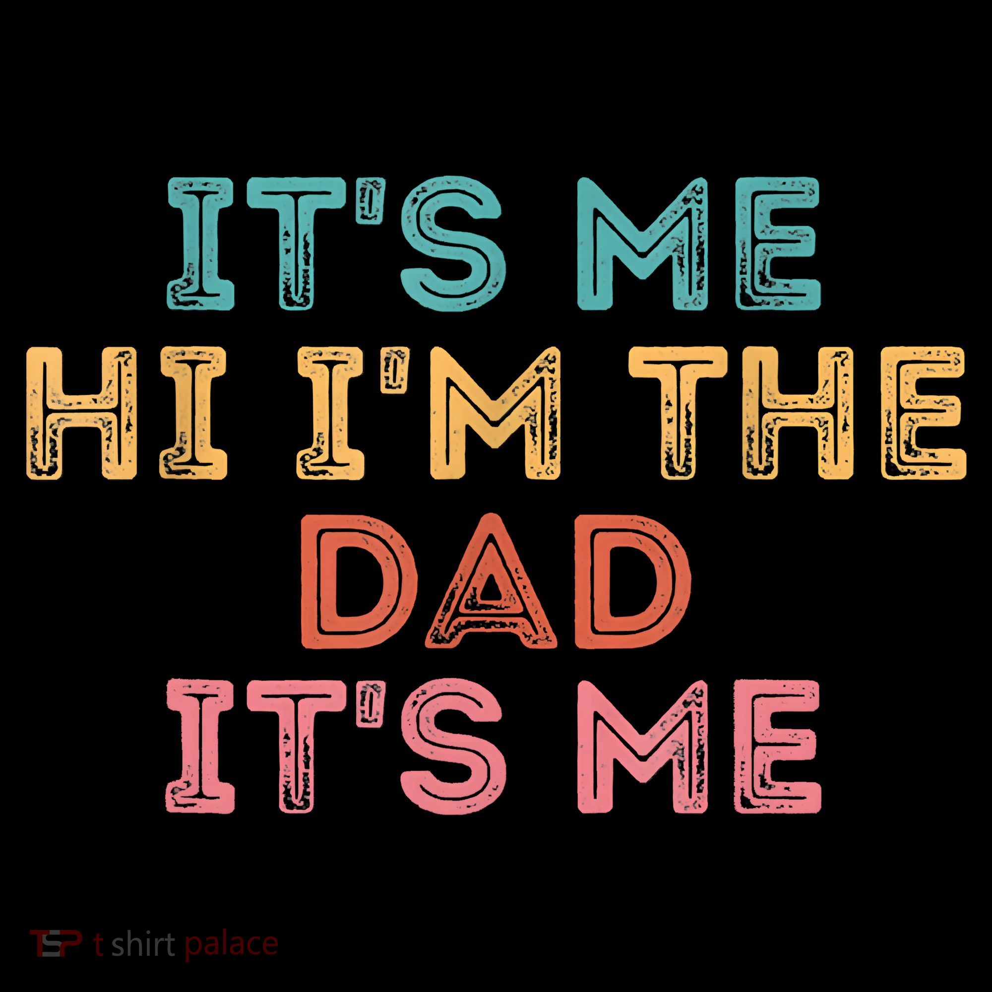 Fathers Day Its Me Hi I'm The Dad Its Me Coffee Mug