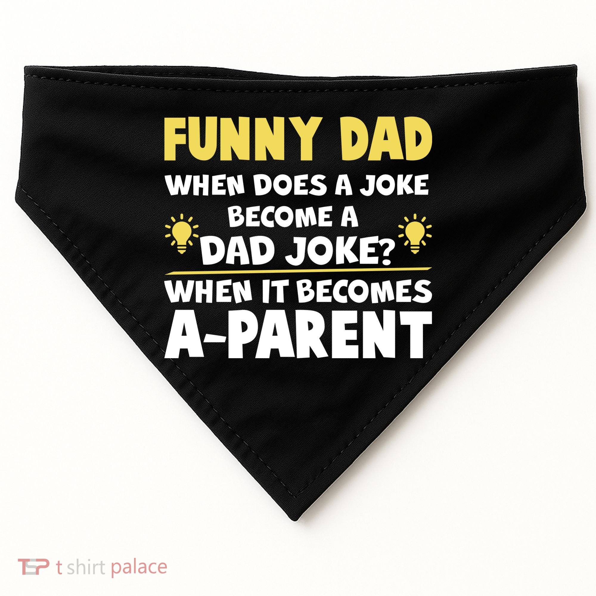 Funny Dad Joke When It Becomes A Parent USA-Made Doggie Bandana