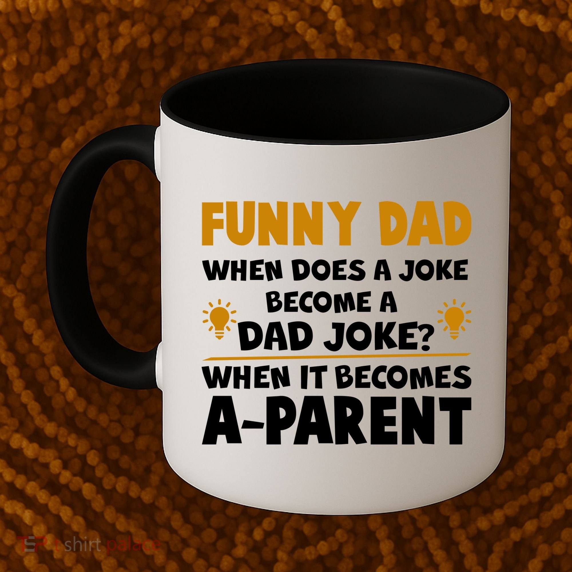 Funny Dad Joke When It Becomes A Parent Coffee Mug