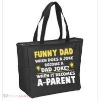 Funny Dad Joke When It Becomes A Parent Tote Bag thumb 2