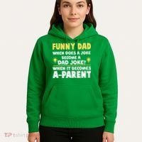 Funny Dad Joke When It Becomes A Parent Hoodie thumb 5