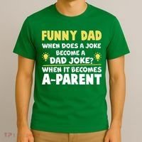 Funny Dad Joke When It Becomes A Parent T-Shirt thumb 3