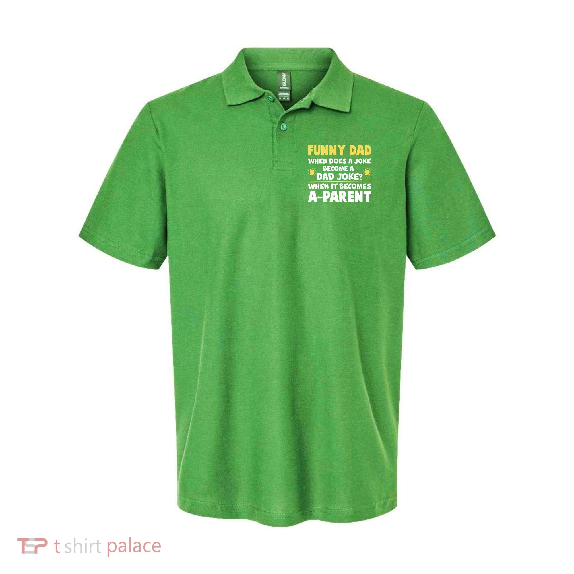 Funny Dad Joke When It Becomes A Parent Polo