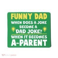 Funny Dad Joke When It Becomes A Parent Mousepad thumb 0