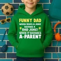 Funny Dad Joke When It Becomes A Parent Kids Hoodie thumb 2