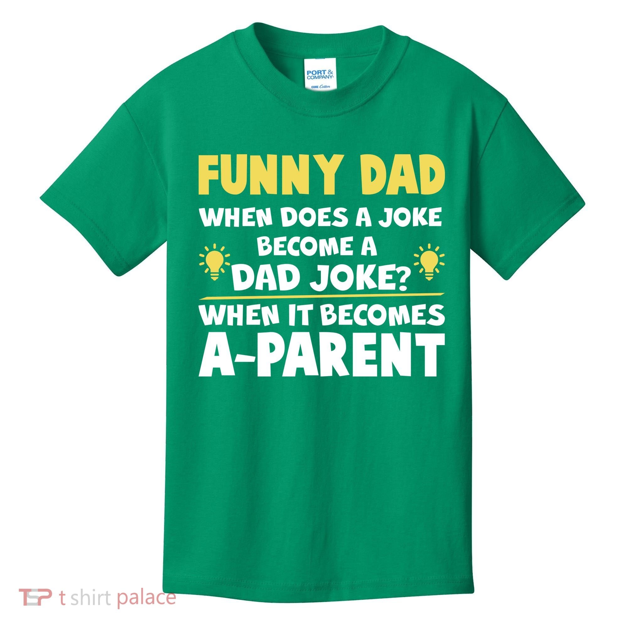 Funny Dad Joke When It Becomes A Parent Kids T-Shirt