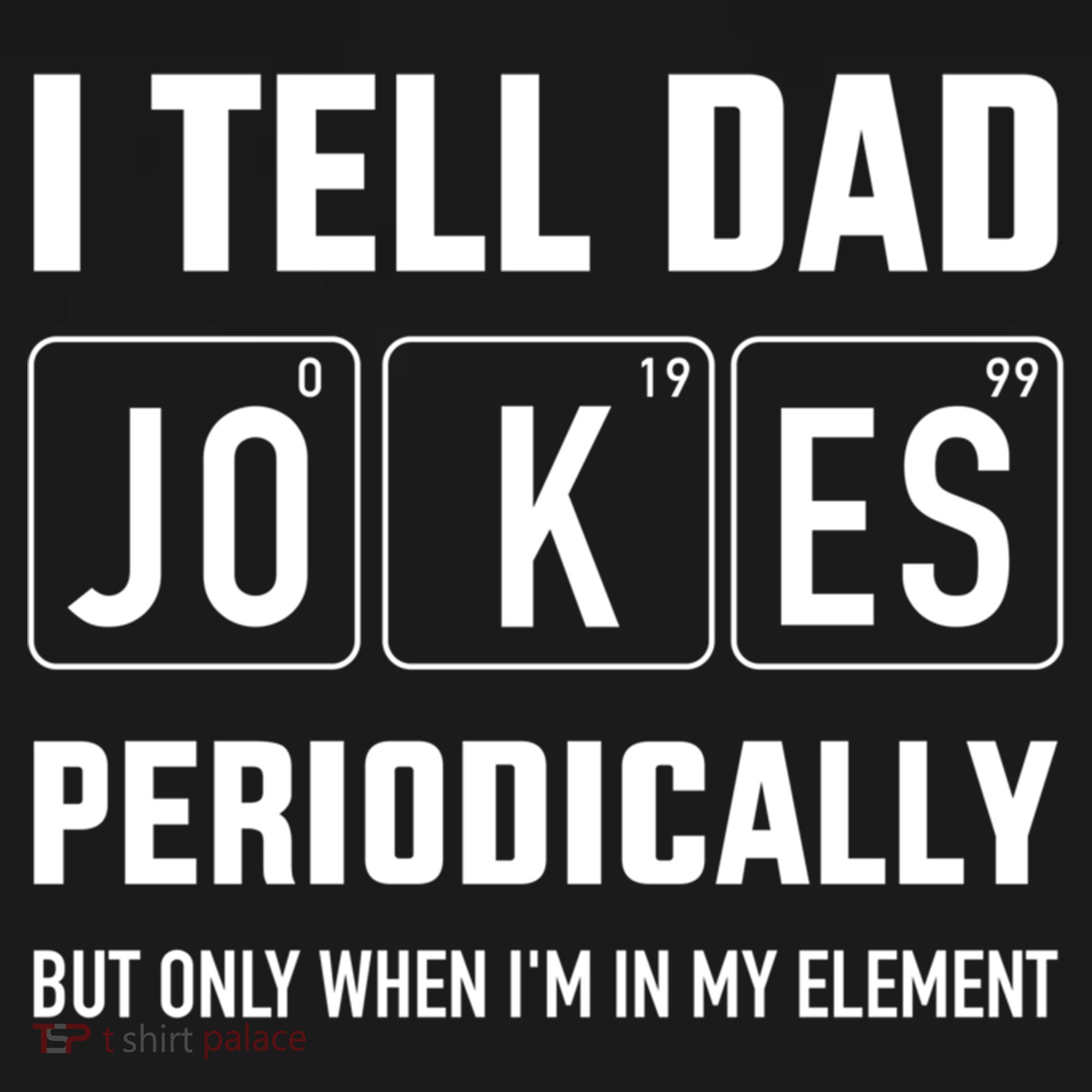 Funny Dad Jokes Periodically In Elet For Fathers Day Gift Bucket Hat