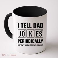 Funny Dad Jokes Periodically In Elet For Fathers Day Gift Coffee Mug thumb 0