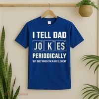 Funny Dad Jokes Periodically In Elet For Fathers Day Gift T-Shirt thumb 2