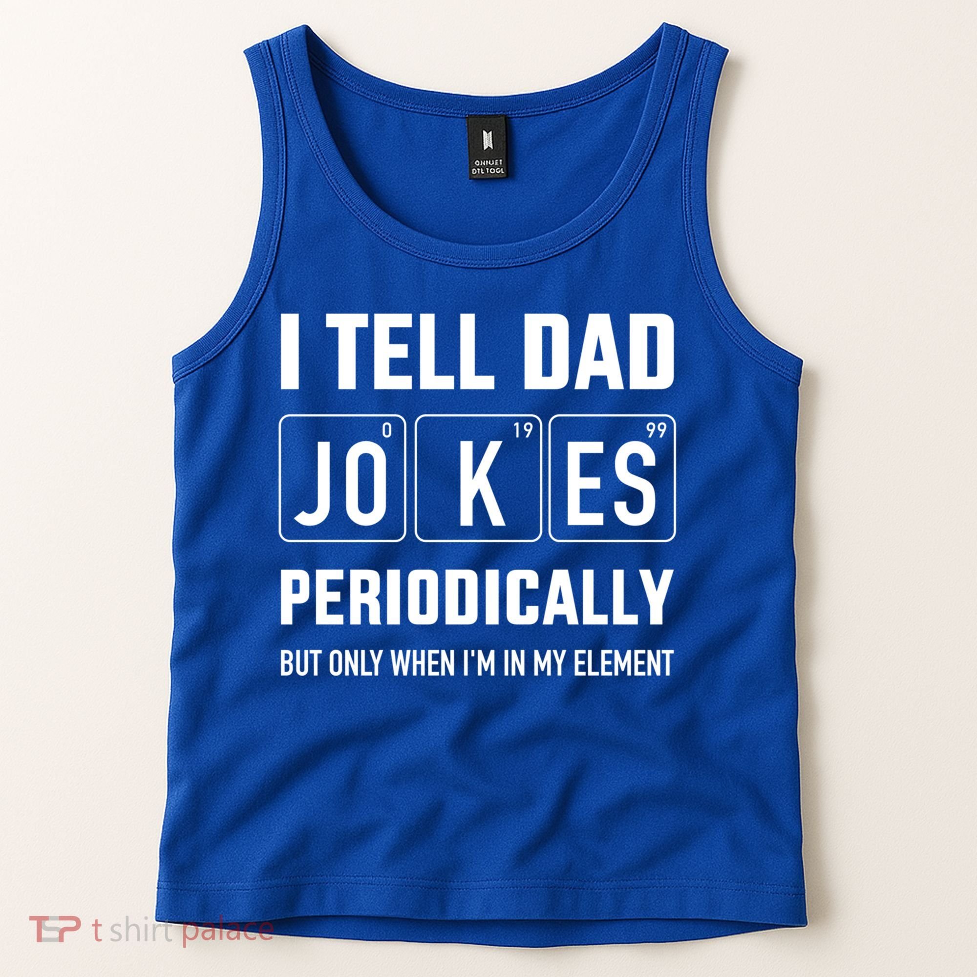 Funny Dad Jokes Periodically In Elet For Fathers Day Gift Tank Top