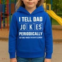 Funny Dad Jokes Periodically In Elet For Fathers Day Gift Kids Hoodie thumb 3