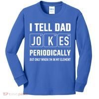 Funny Dad Jokes Periodically In Elet For Fathers Day Gift Kids Long Sleeve Shirt thumb 0