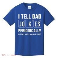 Funny Dad Jokes Periodically In Elet For Fathers Day Gift Kids T-Shirt thumb 0