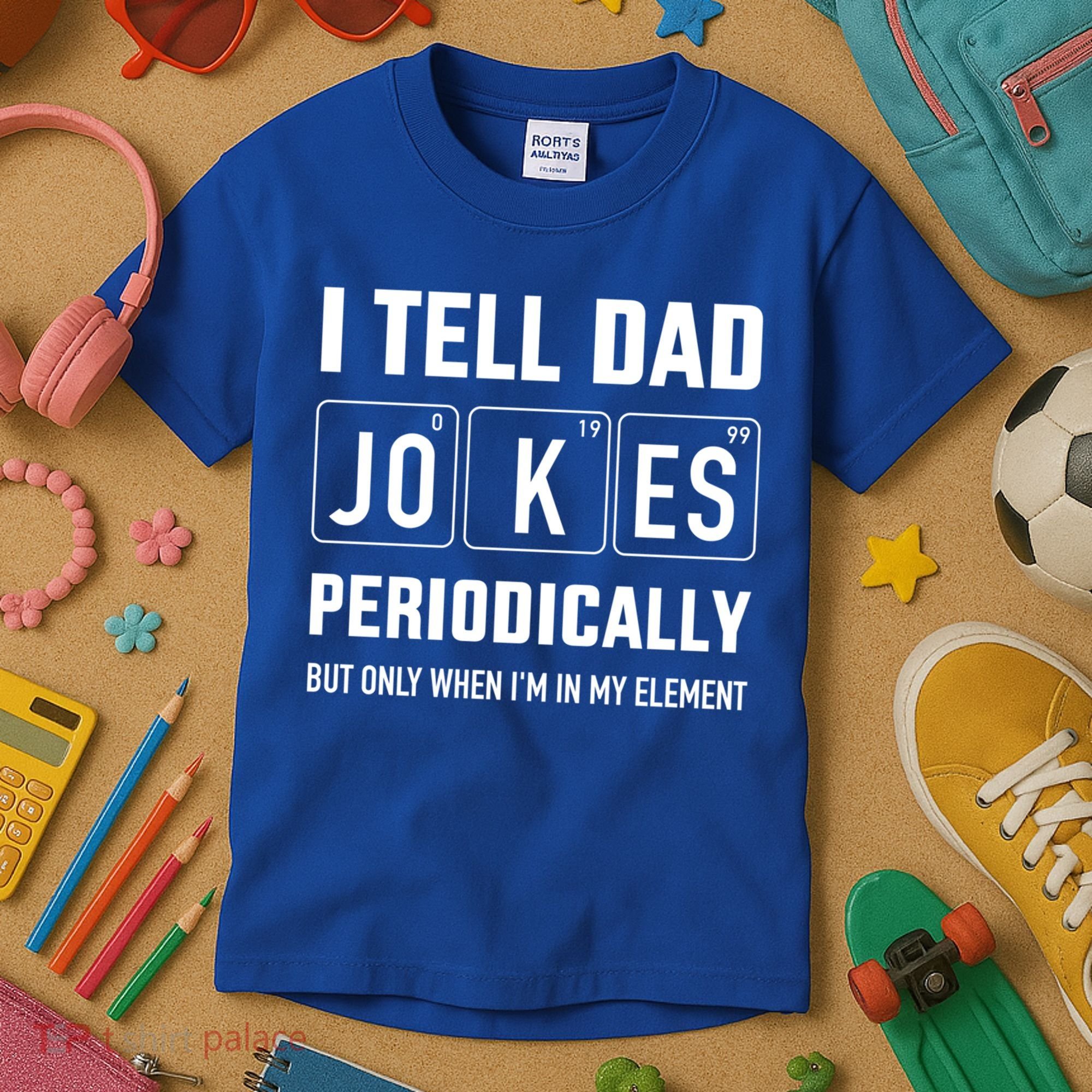 Funny Dad Jokes Periodically In Elet For Fathers Day Gift Kids T-Shirt