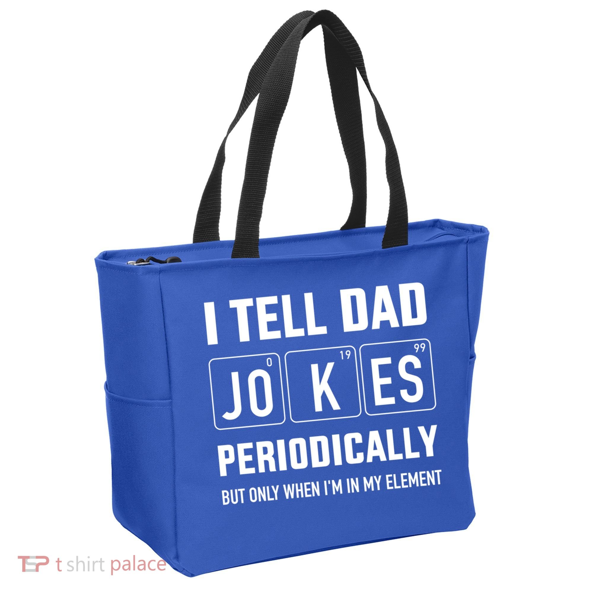 Funny Dad Jokes Periodically In Elet For Fathers Day Gift Tote Bag