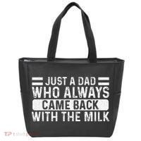 FatherS Day Just A Dad Who Always Came Back With The Milk Tote Bag thumb 0