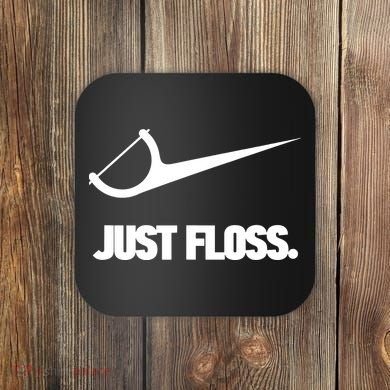 Funny Dentist Just Floss Dental Office Gift Coaster