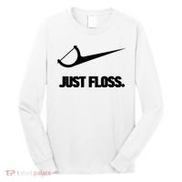 Funny Dentist Just Floss Dental Office Gift Long Sleeve Shirt thumb 0