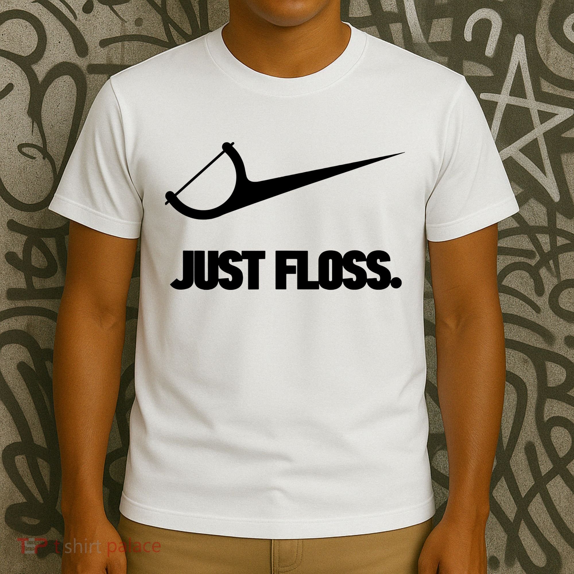 Funny Dentist Just Floss Dental Office Gift T-Shirt