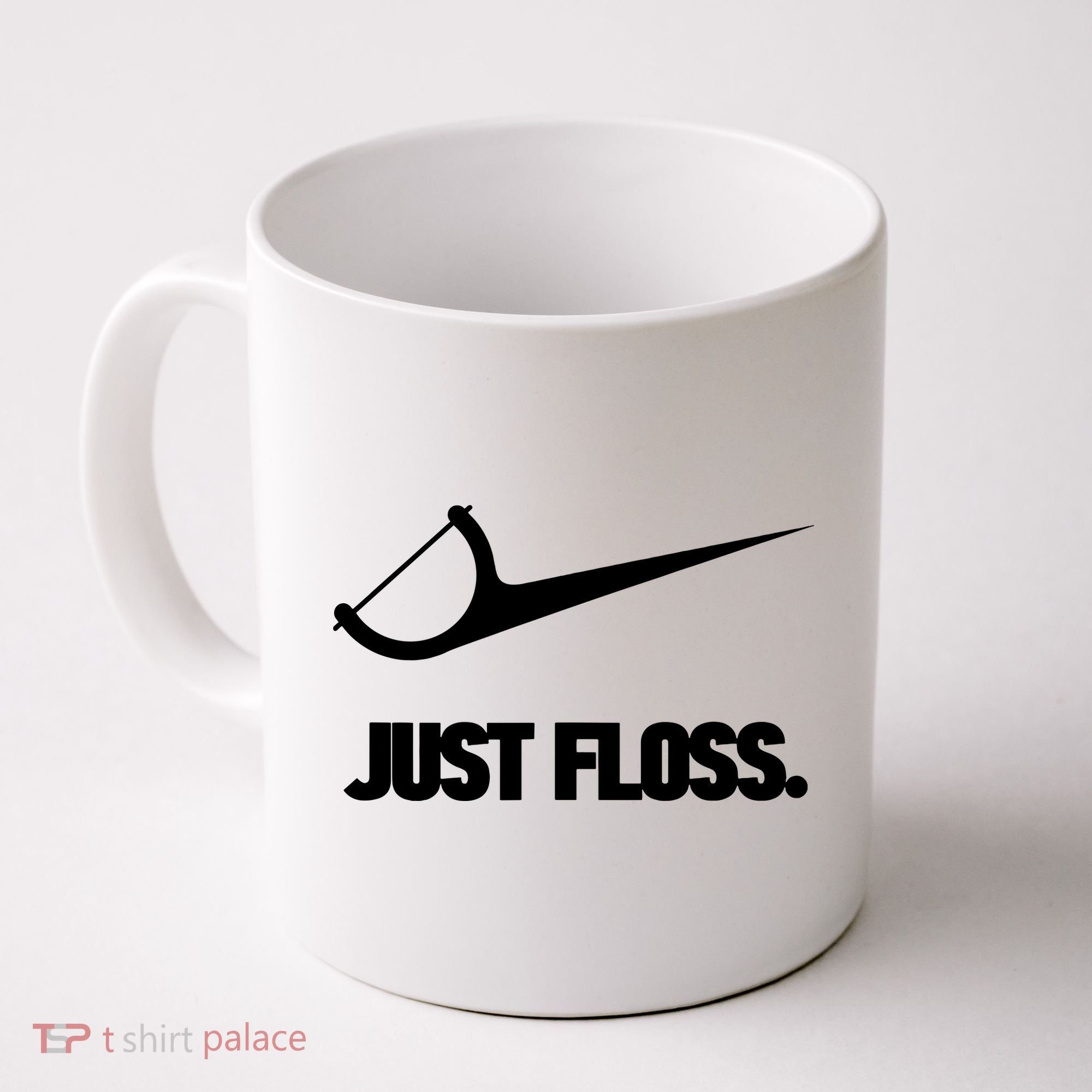 Funny Dentist Just Floss Dental Office Gift Coffee Mug