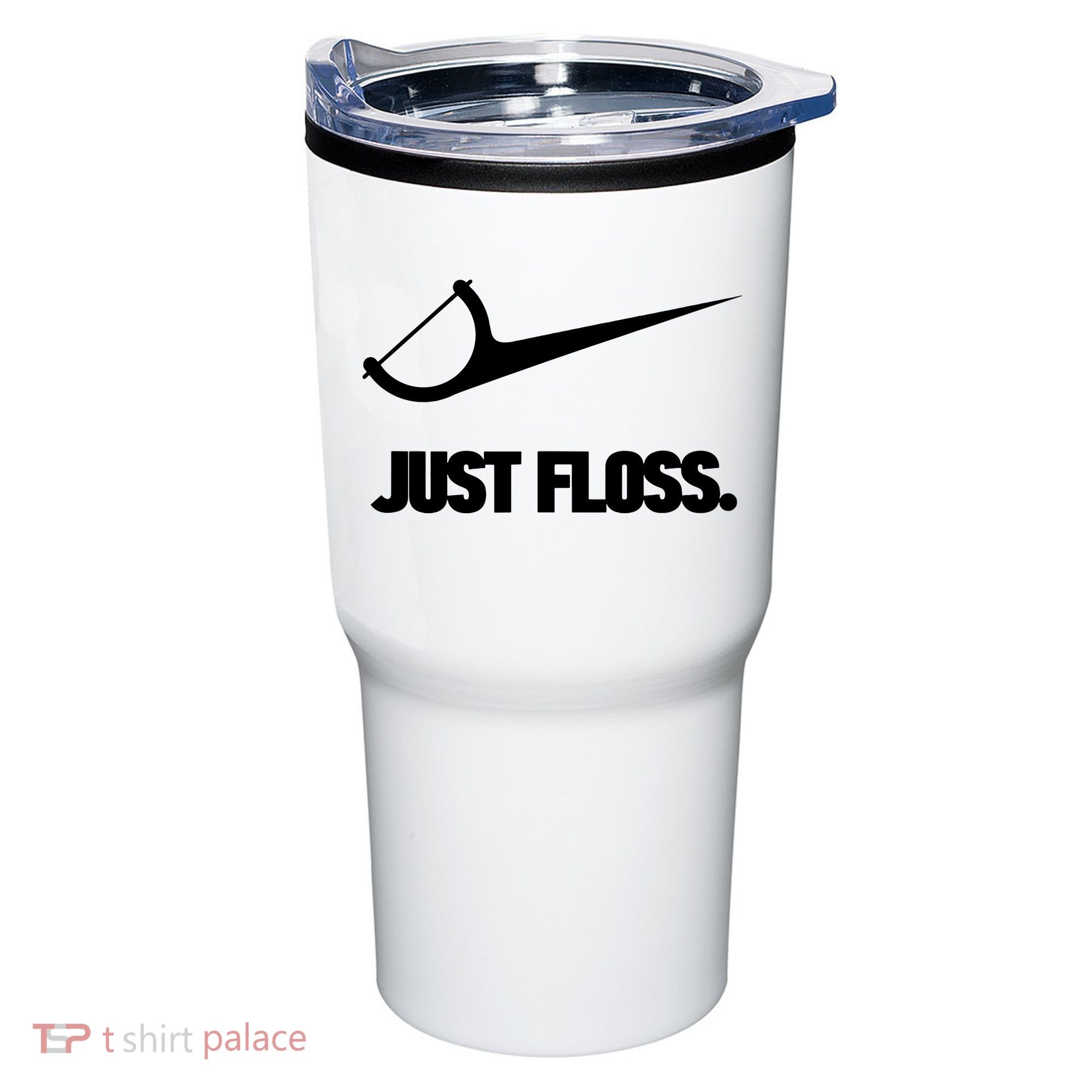 Funny Dentist Just Floss Dental Office Gift Tumbler