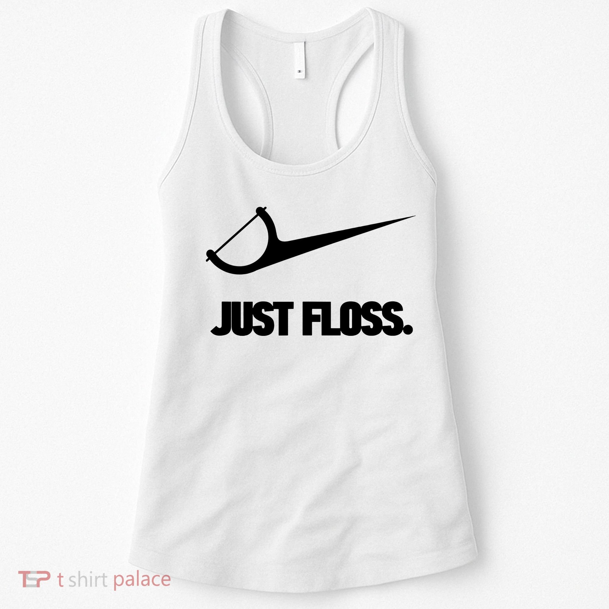 Funny Dentist Just Floss Dental Office Gift Women's Tank Top