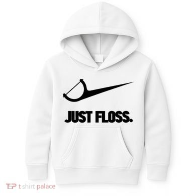 Funny Dentist Just Floss Dental Office Gift Kids Hoodie