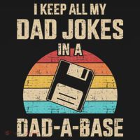 Funny Dad Jokes In Dad A Base Vintage For FatherS Day T-Shirt thumb 7