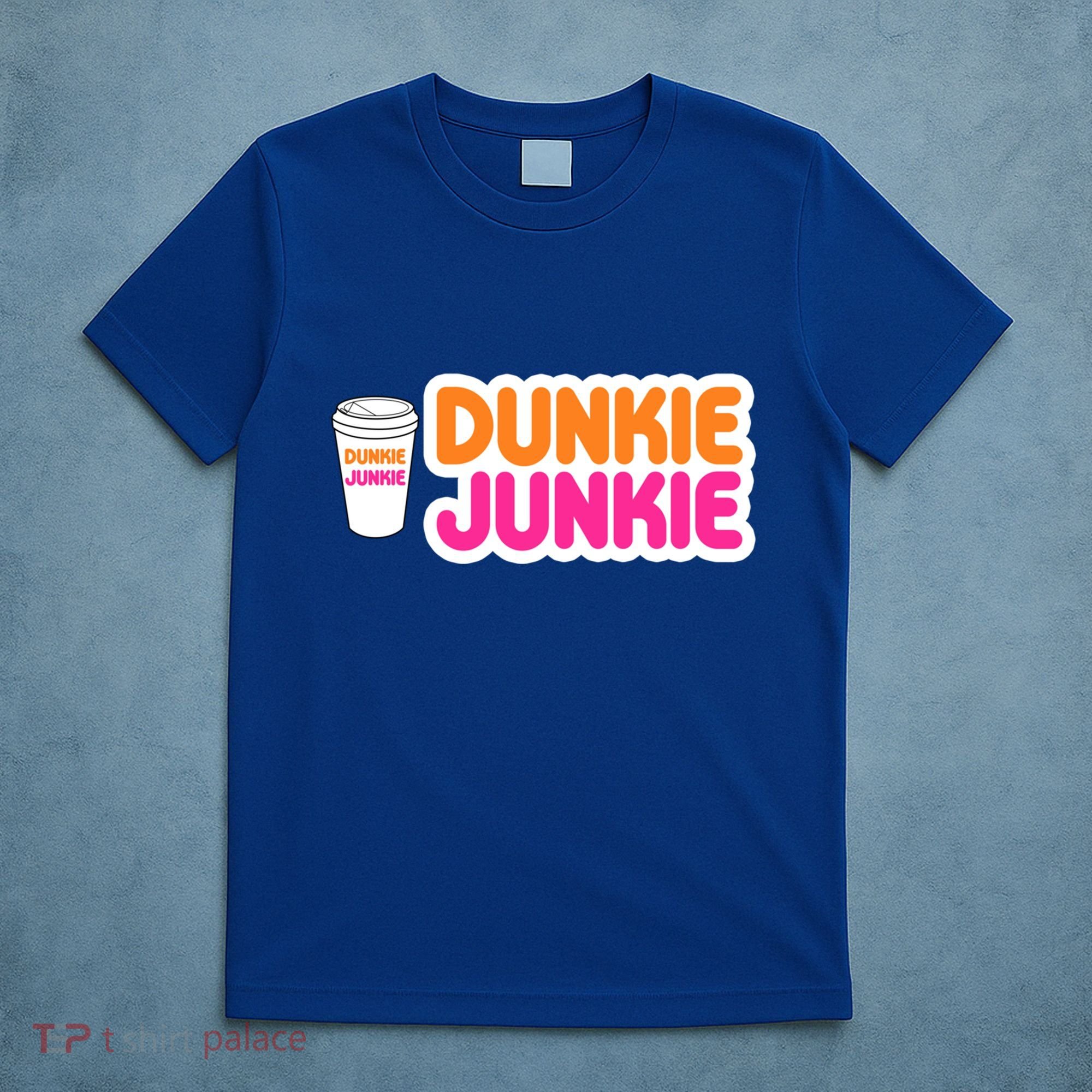 Funny Dunkie Junkie Coffee Love Funny Coffee Saying Cute Gift T-Shirt