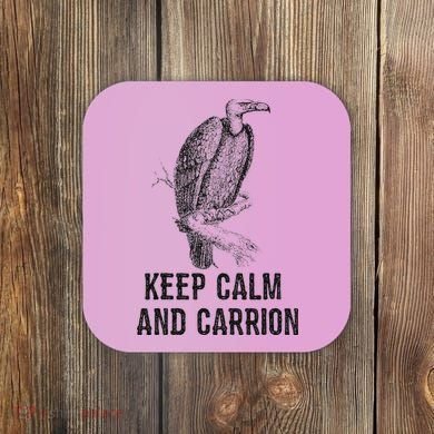 Funny Design Keep Calm And Vultures Condor Buzzard Coaster